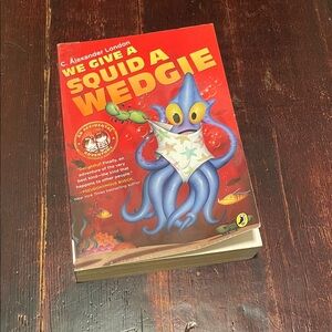 We Give a Squid a Wedgie Book